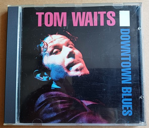 Tom waits downtown blues - waits,