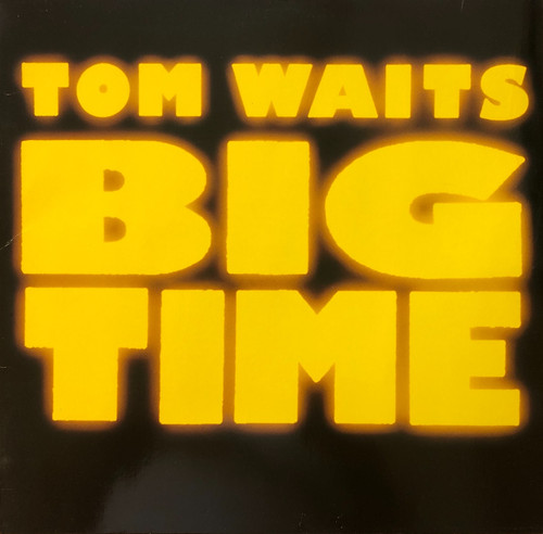 Tom waits big time - big,