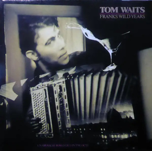 Tom waits franks wild - tom,