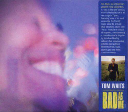Tom waits bad - waits, me