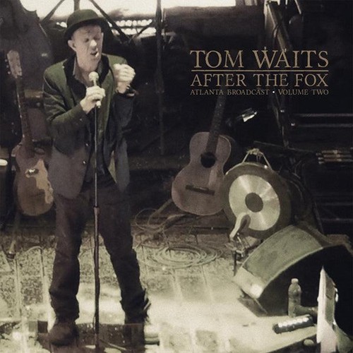 Tom waits after - –, the
